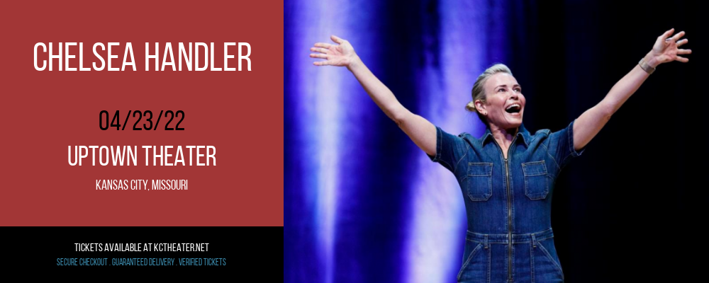 Chelsea Handler at Uptown Theater tickets Chelsea Handler at Uptown Theater