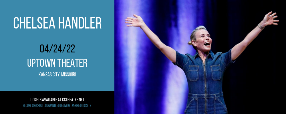 Chelsea Handler at Uptown Theater tickets Chelsea Handler at Uptown Theater