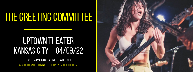 The Greeting Committee at Uptown Theater tickets The Greeting Committee at Uptown Theater