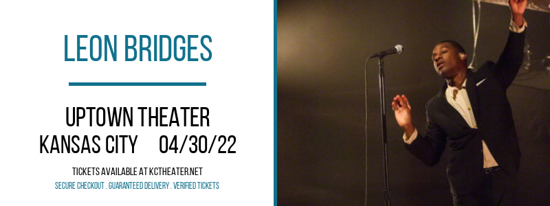 Leon Bridges at Uptown Theater tickets Leon Bridges at Uptown Theater