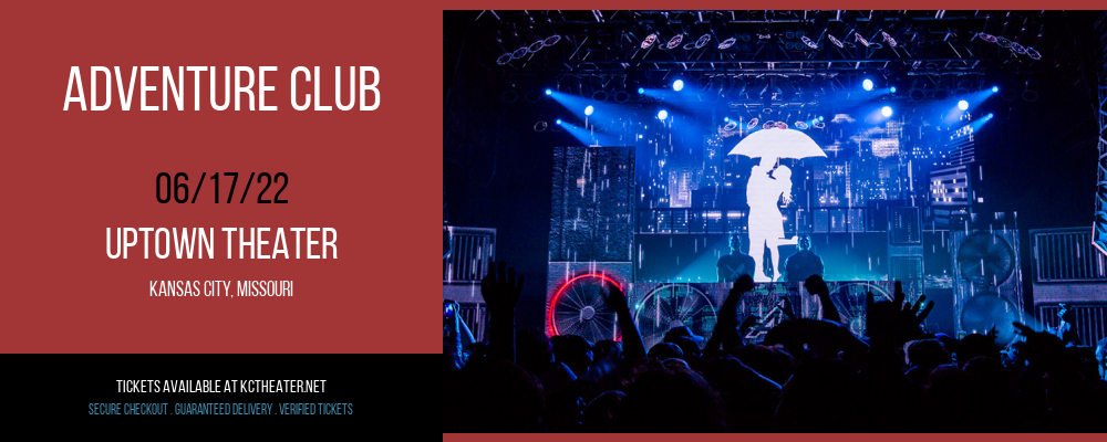 Adventure Club at Uptown Theater tickets Adventure Club at Uptown Theater