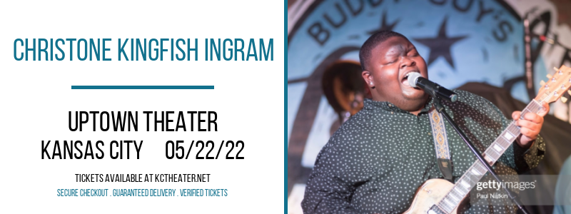 Christone Kingfish Ingram [CANCELLED] at Uptown Theater