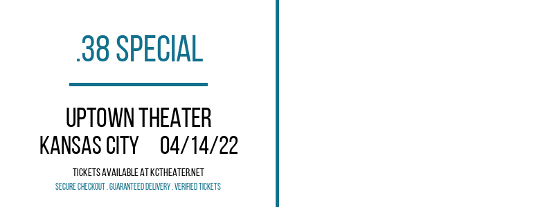 .38 Special at Uptown Theater tickets .38 Special at Uptown Theater