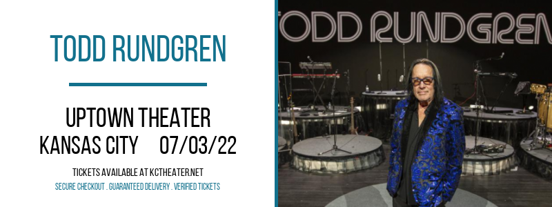 Todd Rundgren at Uptown Theater tickets Todd Rundgren at Uptown Theater