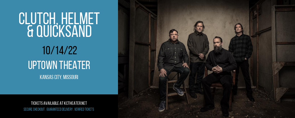 Clutch, Helmet & Quicksand at Uptown Theater tickets Clutch, Helmet & Quicksand at Uptown Theater