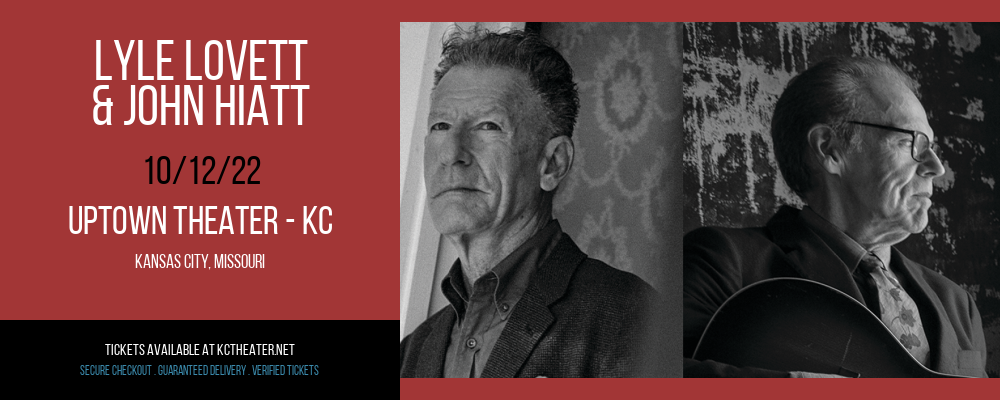 Lyle Lovett & John Hiatt at Uptown Theater tickets Lyle Lovett & John Hiatt at Uptown Theater
