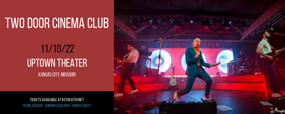 Two Door Cinema Club [CANCELLED] at Uptown Theater