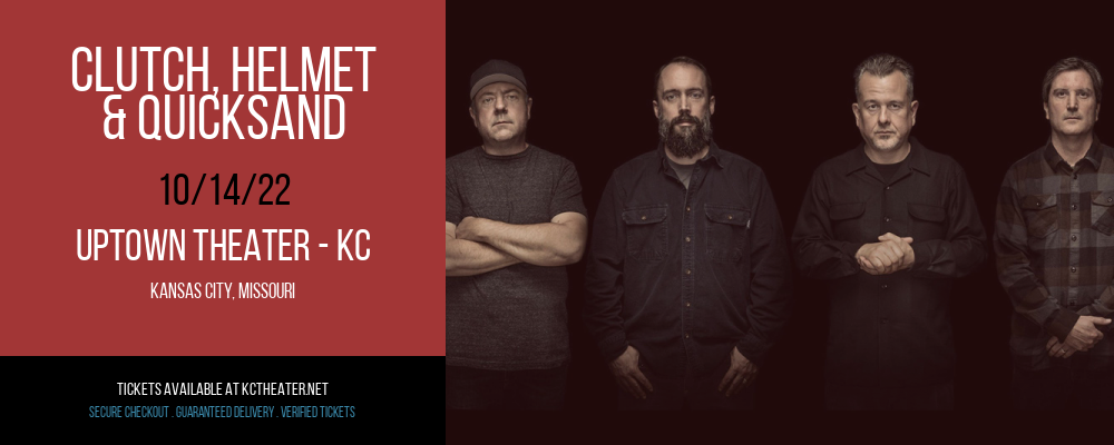 Clutch, Helmet & Quicksand at Uptown Theater tickets Clutch, Helmet & Quicksand at Uptown Theater