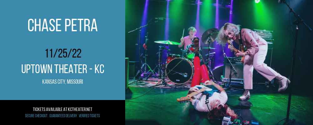 Chase Petra at Uptown Theater tickets Chase Petra at Uptown Theater