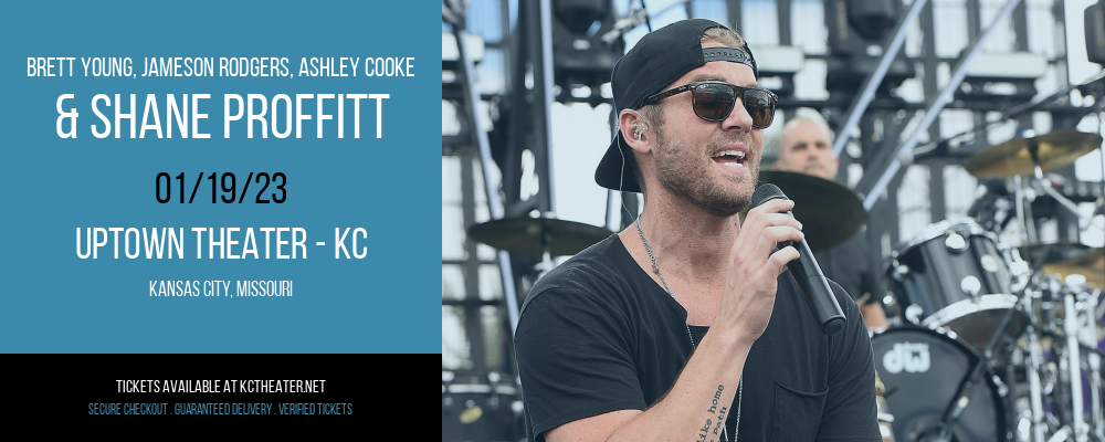 Brett Young, Jameson Rodgers, Ashley Cooke & Shane Proffitt at Uptown Theater tickets Brett Young, Jameson Rodgers, Ashley Cooke & Shane Proffitt at Uptown Theater