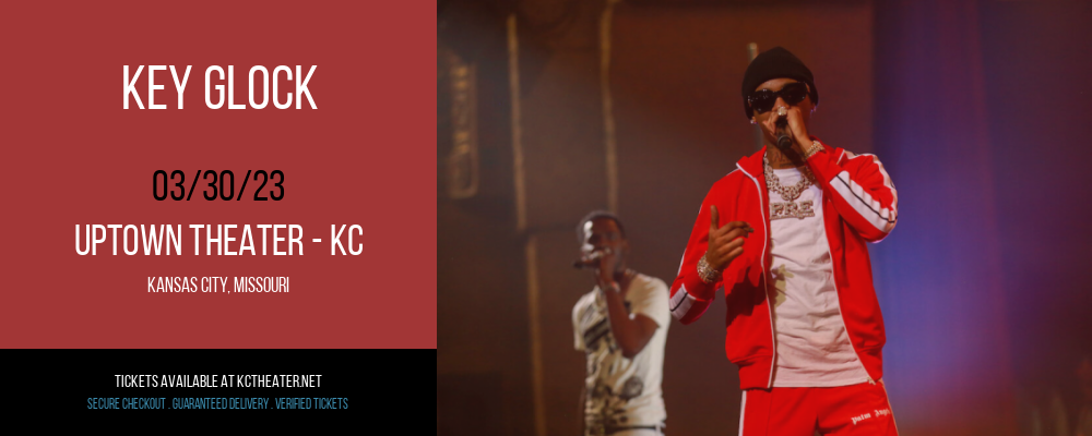 Key Glock at Uptown Theater tickets Key Glock at Uptown Theater