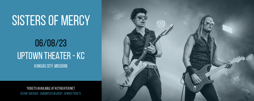 Sisters of Mercy at Uptown Theater tickets Sisters of Mercy at Uptown Theater