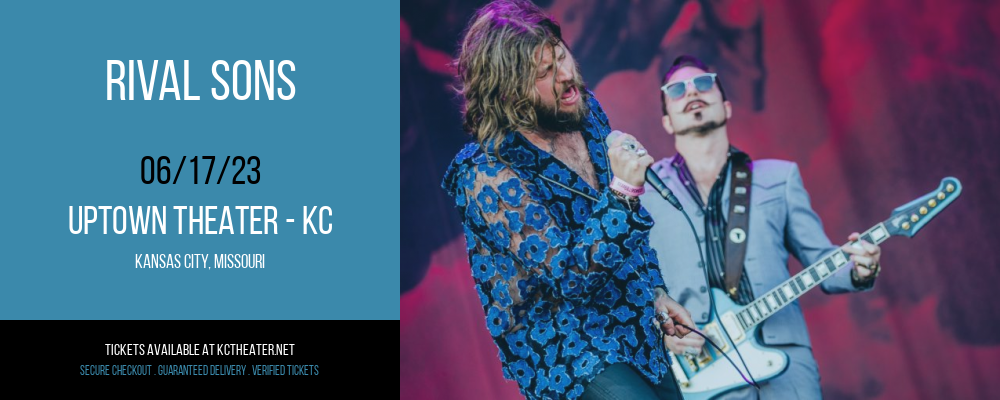 Rival Sons at Uptown Theater tickets Rival Sons at Uptown Theater
