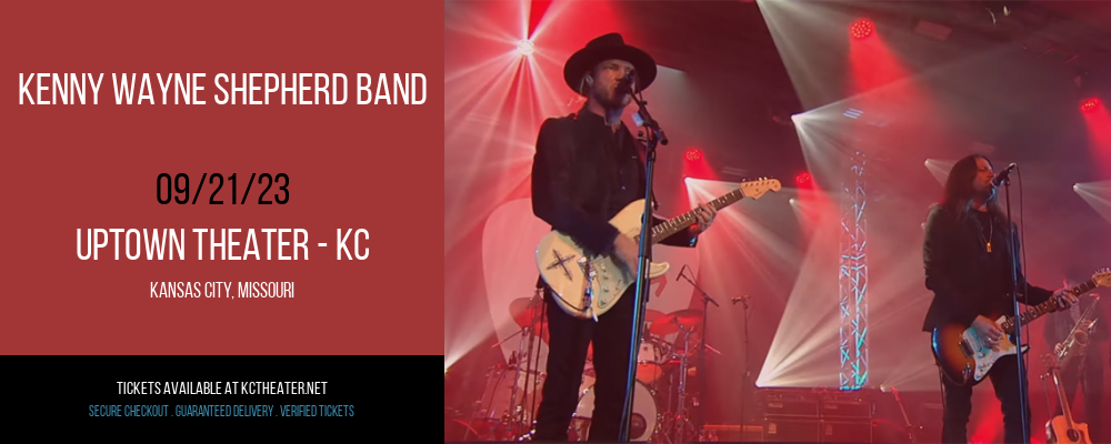 Kenny Wayne Shepherd Band at Uptown Theater tickets Kenny Wayne Shepherd Band at Uptown Theater