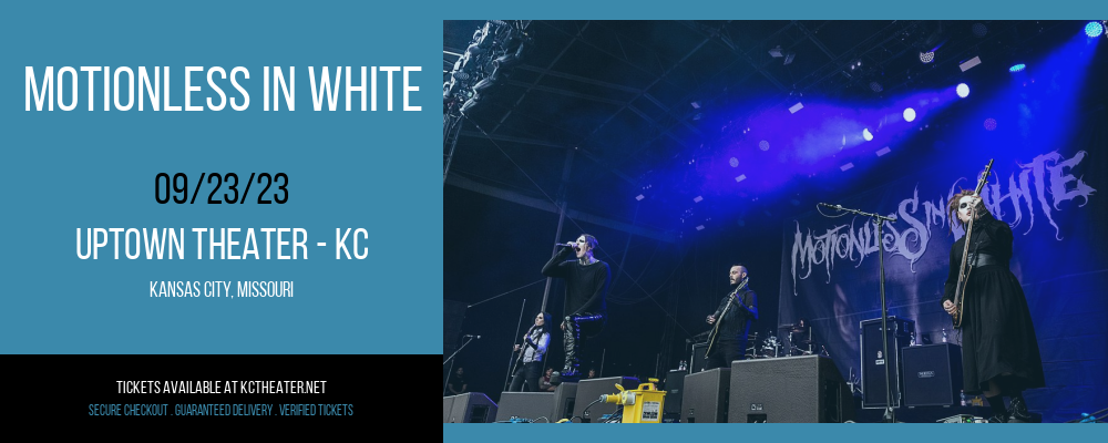 Motionless In White at Uptown Theater tickets Motionless In White at Uptown Theater