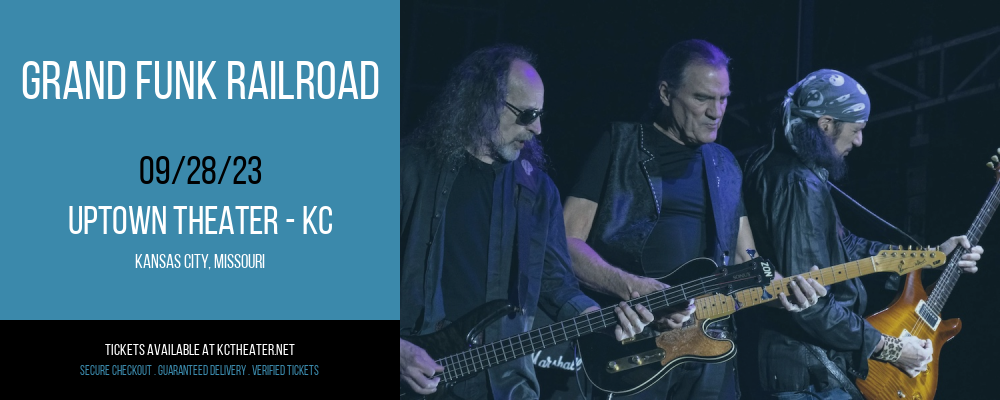 Grand Funk Railroad at Uptown Theater tickets Grand Funk Railroad at Uptown Theater