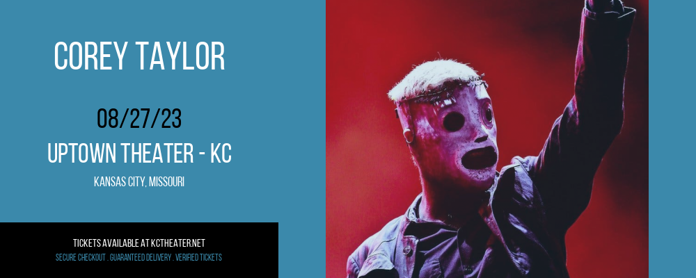 Corey Taylor at Uptown Theater tickets Corey Taylor at Uptown Theater