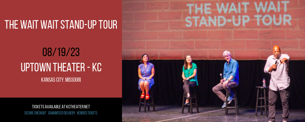 The Wait Wait Stand-Up Tour at Uptown Theater tickets The Wait Wait Stand-Up Tour at Uptown Theater