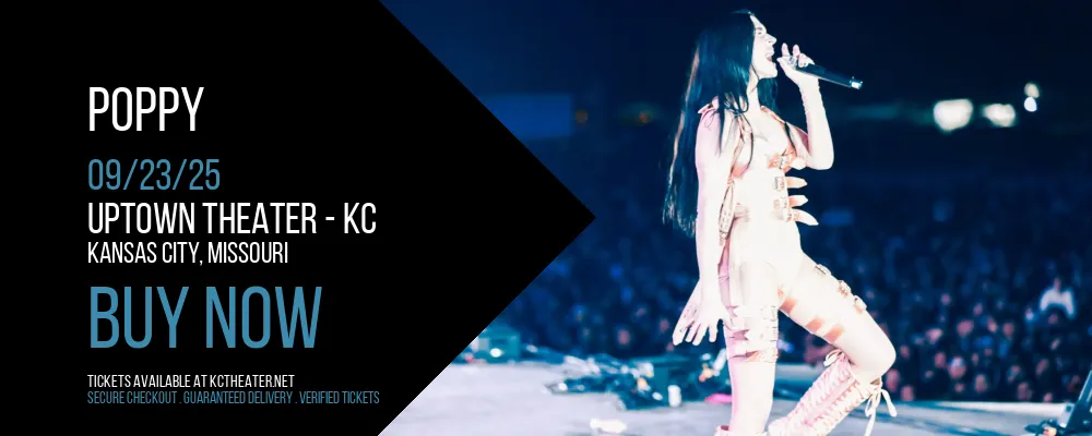 Poppy at Uptown Theater - KC