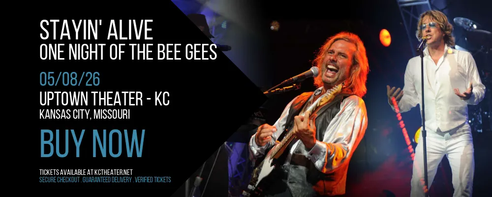 Stayin' Alive at Uptown Theater - KC