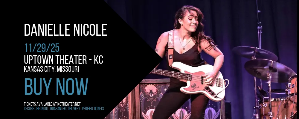 Danielle Nicole at Uptown Theater - KC