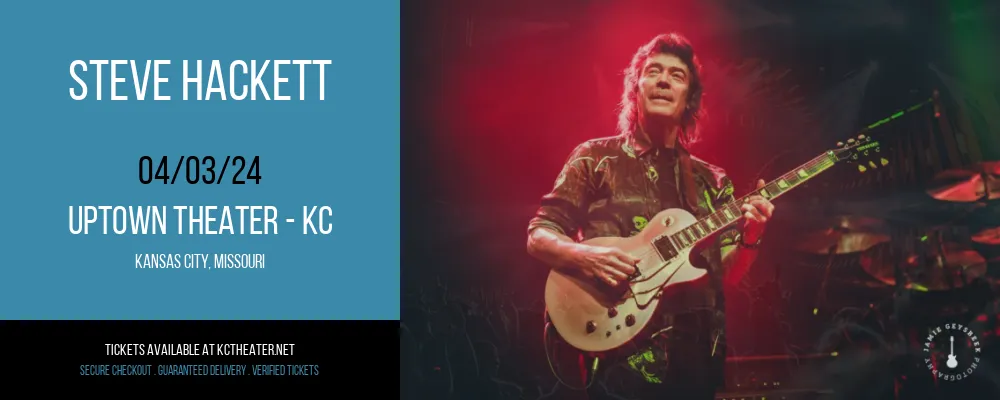 Steve Hackett at Uptown Theater - KC