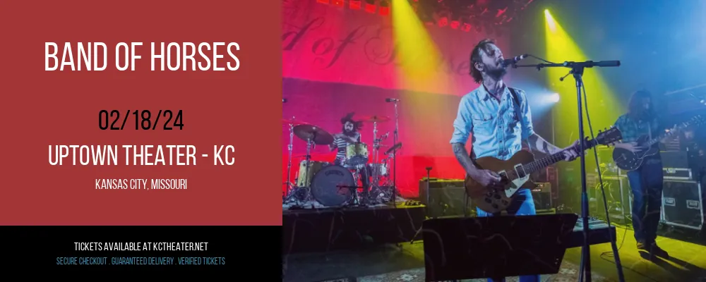 Band of Horses at Uptown Theater - KC