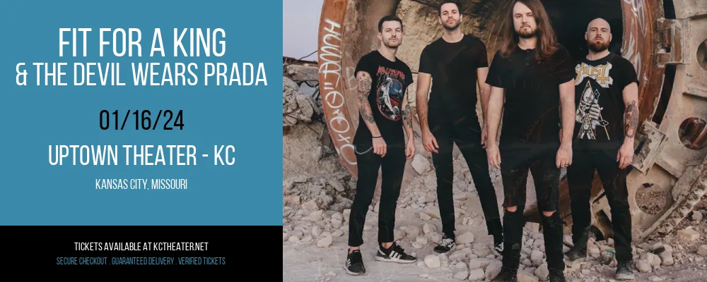 Fit For A King & The Devil Wears Prada at Uptown Theater - KC