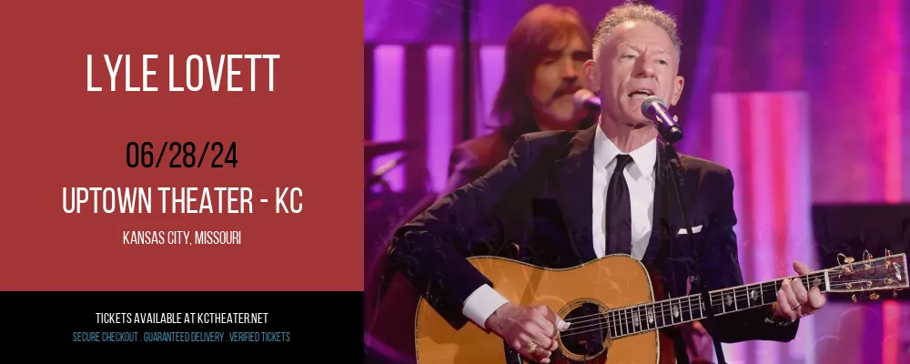Lyle Lovett at Uptown Theater - KC