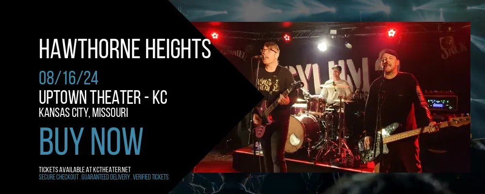 Hawthorne Heights at Uptown Theater - KC