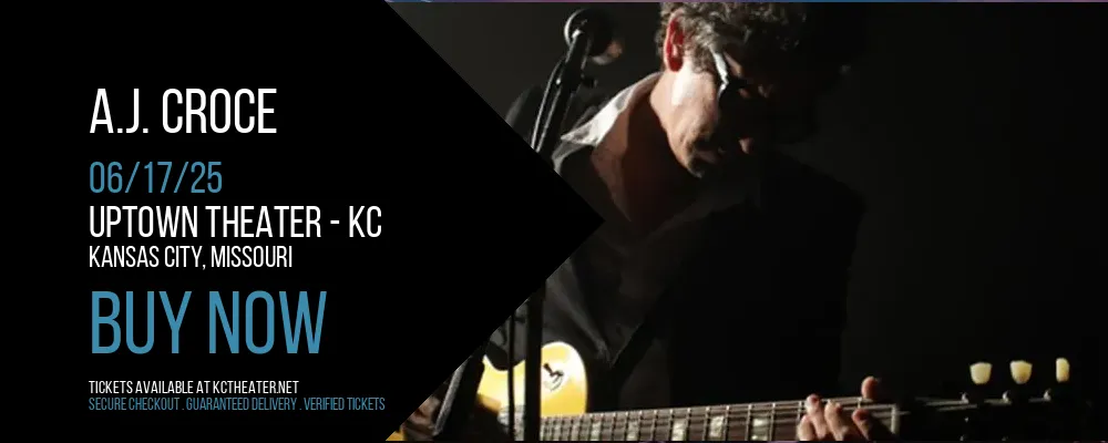 A.J. Croce at Uptown Theater - KC