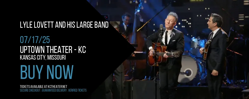 Lyle Lovett and His Large Band at Uptown Theater - KC
