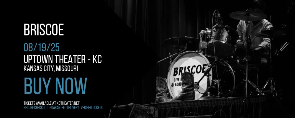 Briscoe at Uptown Theater - KC
