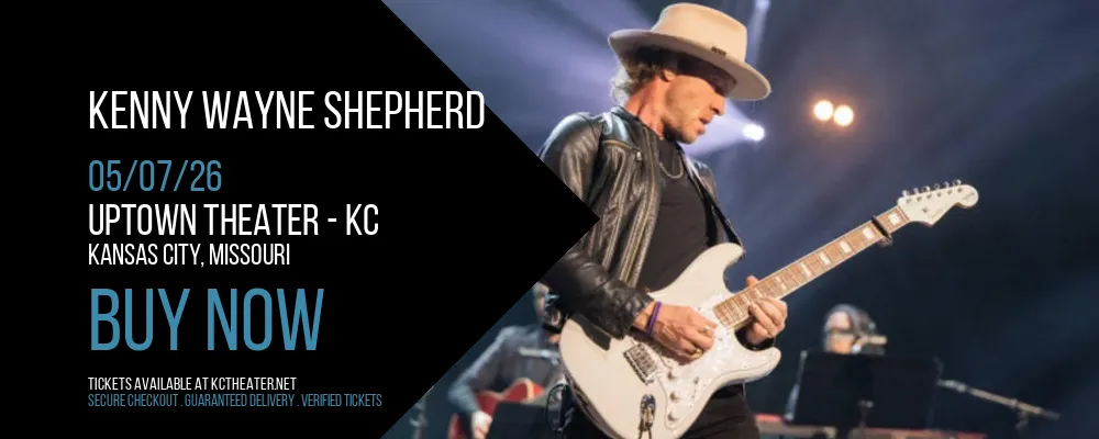 Kenny Wayne Shepherd at Uptown Theater - KC