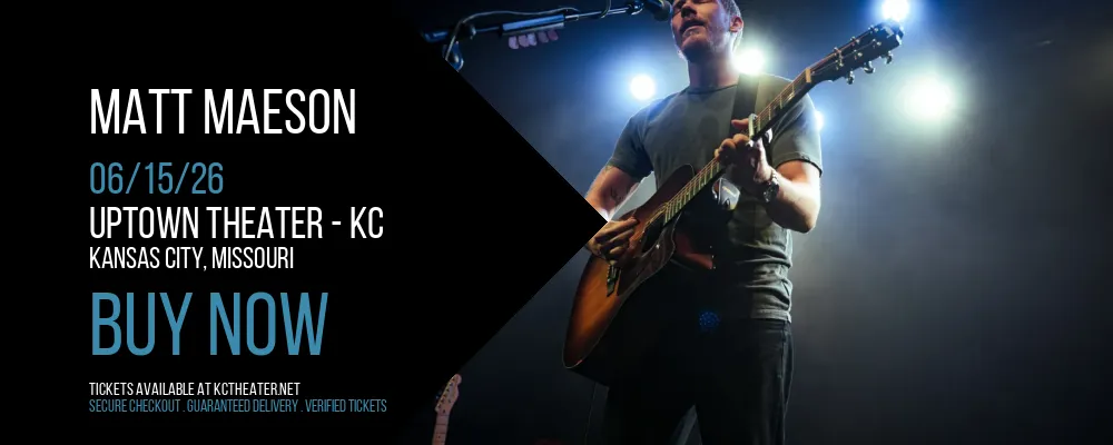 Matt Maeson at Uptown Theater - KC